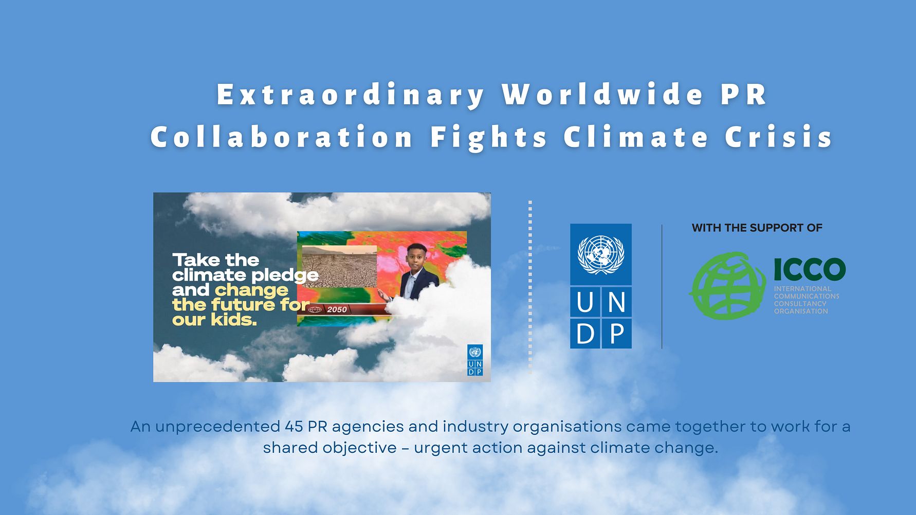 Extraordinary Worldwide PR Collaboration Fights Climate Crisis