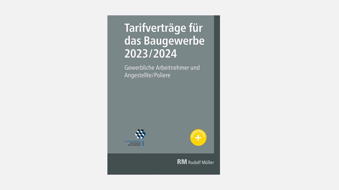 Tarifverträge für das Baugewerbe 2023/2024 PRESSE Rudolf Müller Mediengruppe