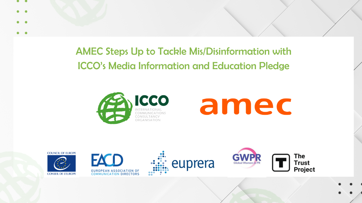 AMEC Steps Up to Tackle Mis/Disinformation with ICCO’s Media Information and Education Pledge