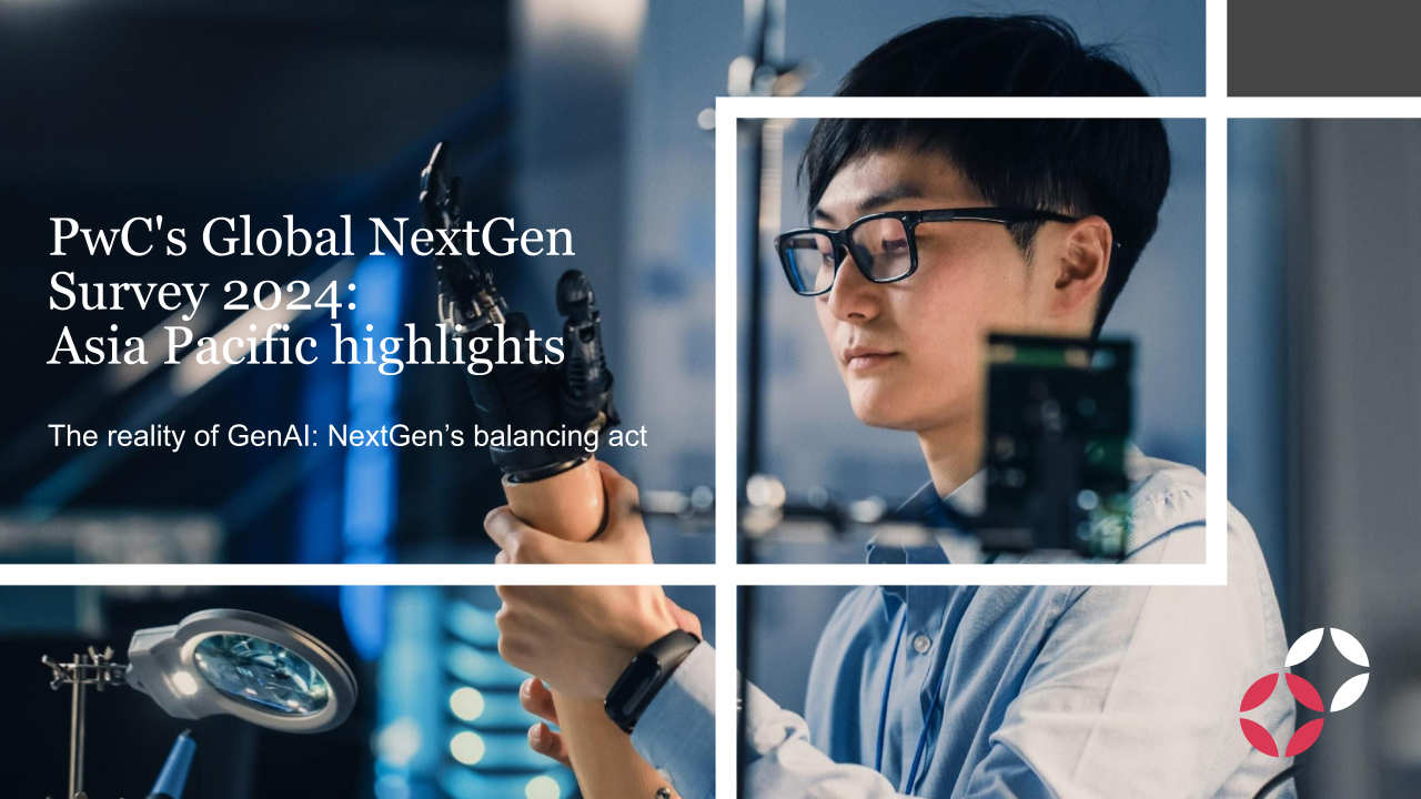 GenAI holds promise for family business, but critical gaps remain: PwC’s Global NextGen Survey 2024 - Asia Pacific Highlights