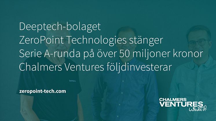 Deeptech-bolaget ZeroPoint Technologies stänger Serie A-runda på över 50 miljoner kronor