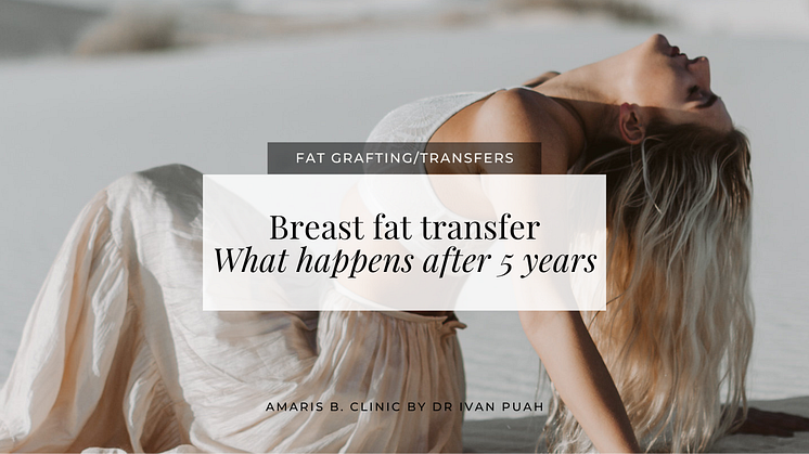 Breast fat transfer: What happens after 5 years