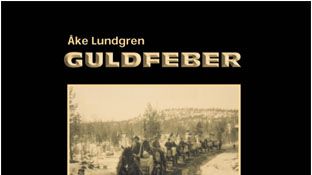 Åke Lundgrens ”Guldfeber” omtyckt och nytryckt