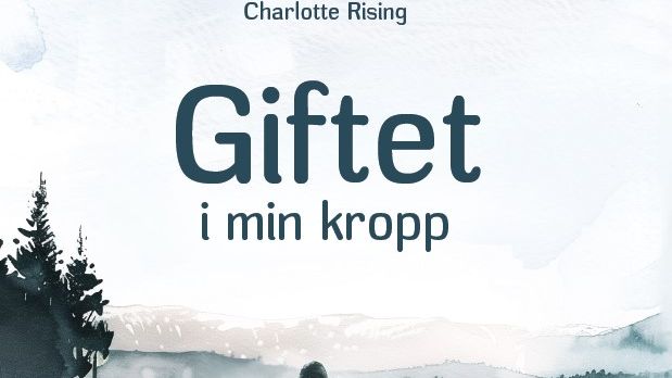 Vägen till nykterhet i "Giftet i min kropp" av Charlotte Rising