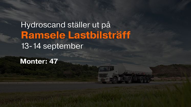 Träffa Hydroscand på Lastbilsträffen i Ramsele den 13-14 september.