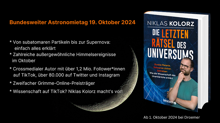 Da oben ist ganz schön was los! Niklas Kolorz, Ihr Experte für außergewöhnliche Himmelsereignisse. Astronomietag am 19. Oktober 2024