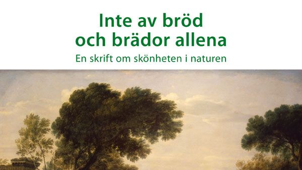 Inte av bröd och brädor allena – en skrift om skönheten i naturen