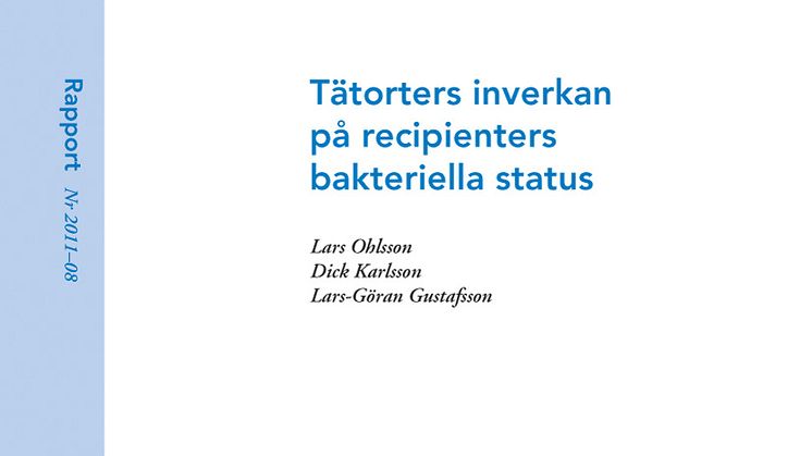 SVU-rapport 2011-08: Tätorters inverkan på recipienters bakteriella status