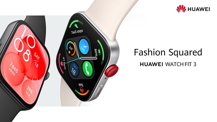 Tässä on uusi HUAWEI WATCH FIT 3: Tyylikkäästi muotoiltu älykello on varusteltu ensiluokkaisilla terveys- ja kuntoiluominaisuuksilla