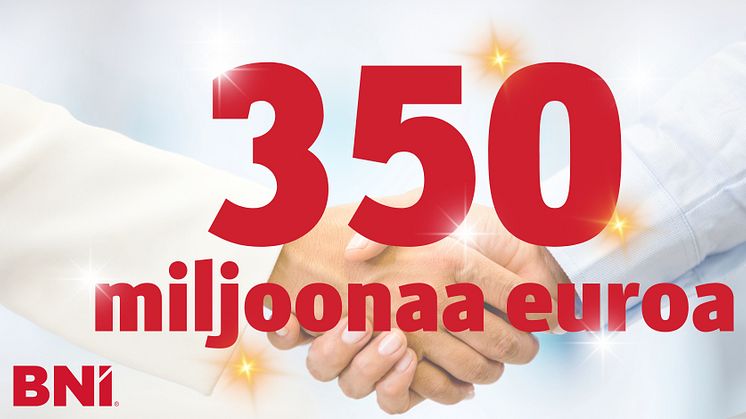 350 miljoonaa euroa saatua kauppaa BNI-suosituksista Suomessa