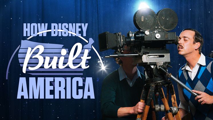 HOW DISNEY BUILT AMERICA ON THE HISTORY CHANNEL