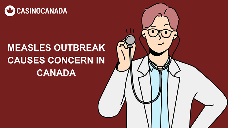 Measles outbreak causes concern in Canada