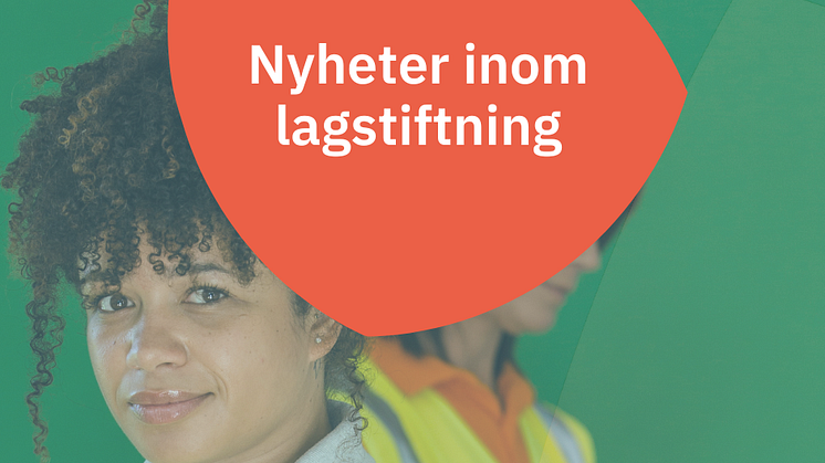 Nyheter inom lagstiftningen