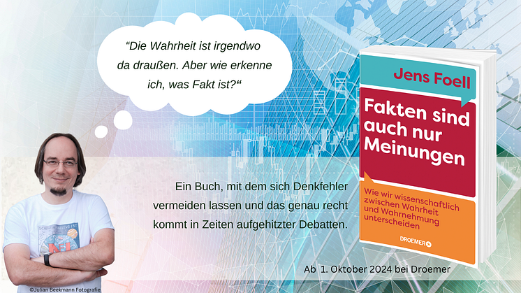 Klarer denken mit Dr. Jens Foell: Wissenschaft an der Schnittstelle von Fakt und Meinung