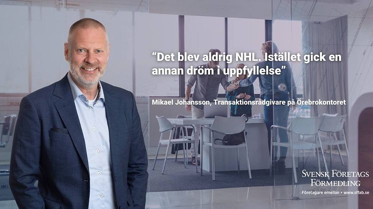 Mikael Johansson, Transaktionsrådgivare på Örebrokontoret, Svensk FöretagsFörmedling