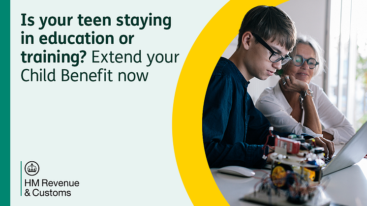 Extend Child Benefit for your teen by 31 August