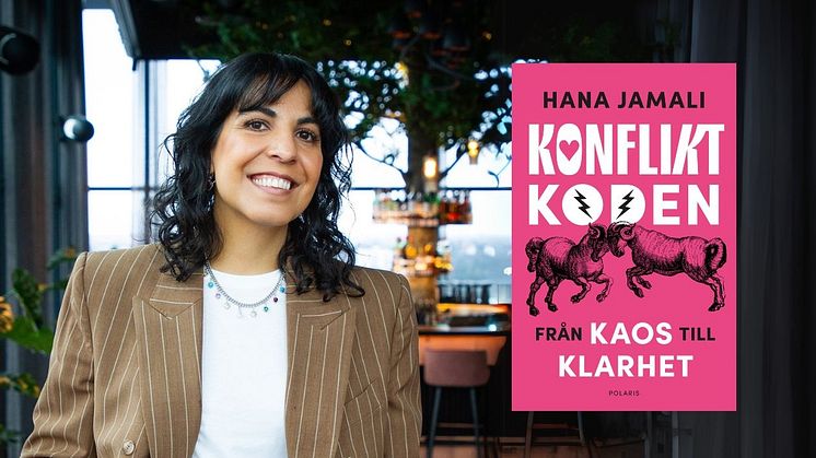 Hana Jamali aktuell med Konfliktkoden – ny bok om hur vi hanterar konflikter i vardagen