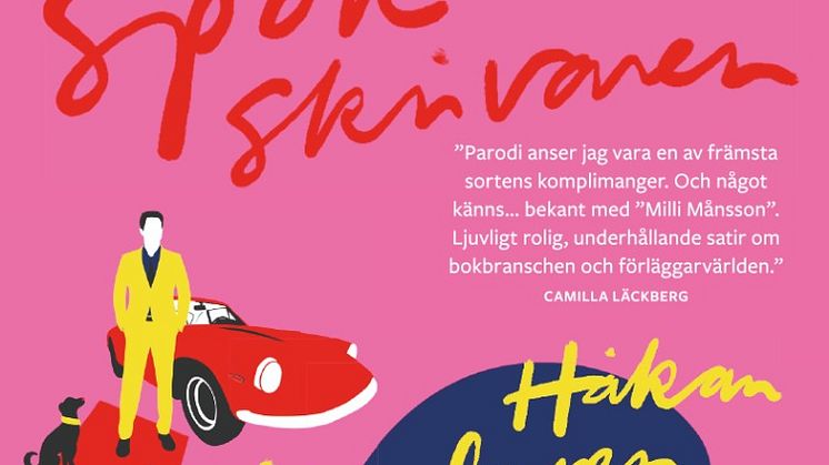 Camilla Läckbergs citat på omslaget av Håkan Lindgrens feelgood-romanen "Spökskrivaren" 