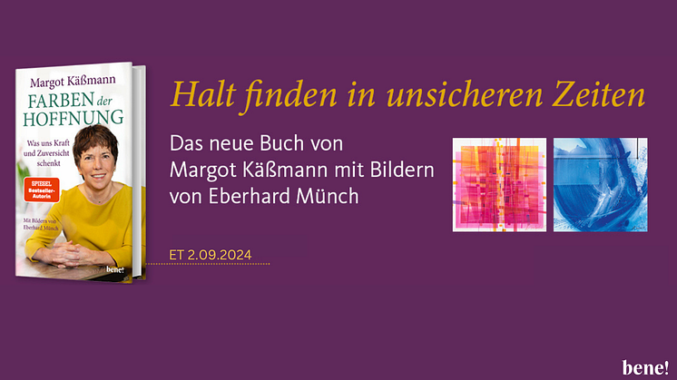 Presseinfo zu Margot Käßmann - Farben der Hoffnung. Was uns Kraft und Zuversicht schenkt