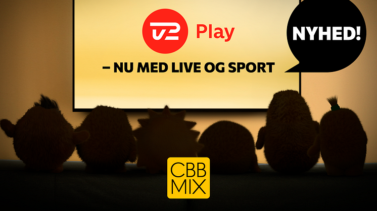 CBB Mobil udvider streamingkoncept og skruer endnu mere op for fleksibiliteten 