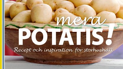 Mera potatis - Recept och inspiration  för storhushåll