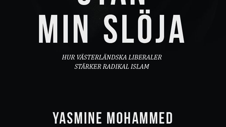 "Utan min slöja" av den kanadensiska Yasmine Mohammed utmanar både öst och väst