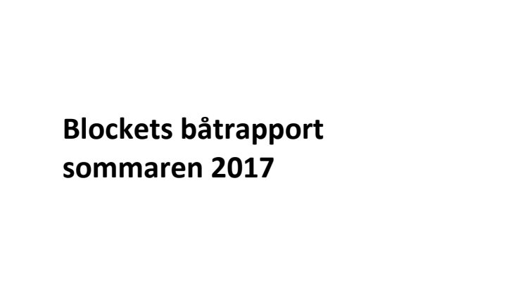Blockets båtrapport 2017: svenskarnas syn på båtägandet och färsk statistik 