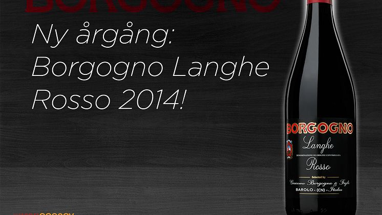 Ny årgång: Borgogno Langhe Rosso 2014!