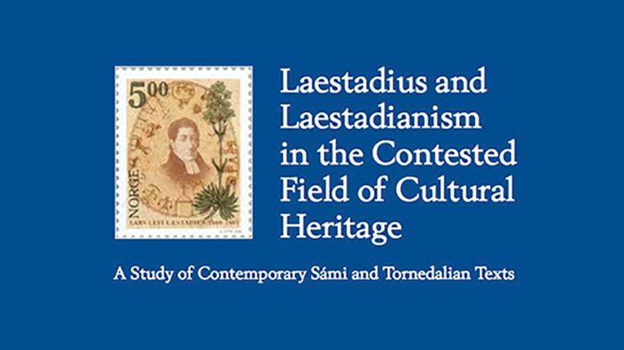 Ny bok: Laestadius and Laestadianism in the Contested Field of Cultural Heritage