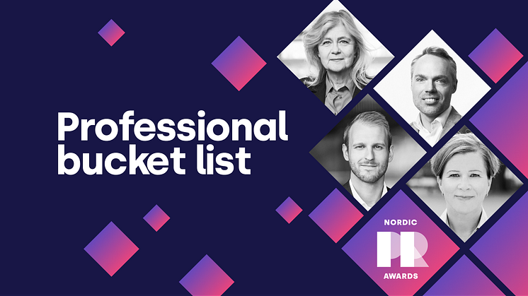 Nordic PR Awards 2022: Jurymedlemmarna delar med sig av sina professionella bucket lists