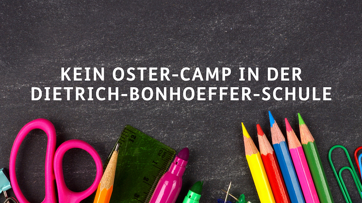 Dietrich-Bonhoeffer-Schule sagt Ostercamp ab