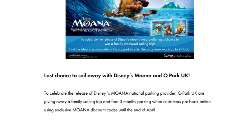 Last chance to sail away with Disney’s Moana and Q-Park UK!