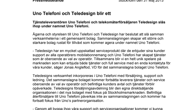 Uno Telefoni och Teledesign blir ett.