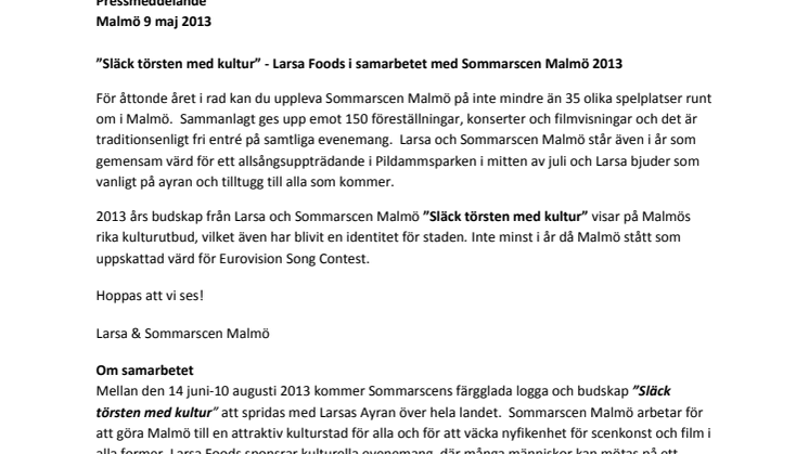 ”Släck törsten med kultur” - Larsa Foods i samarbetet med Sommarscen Malmö 2013
