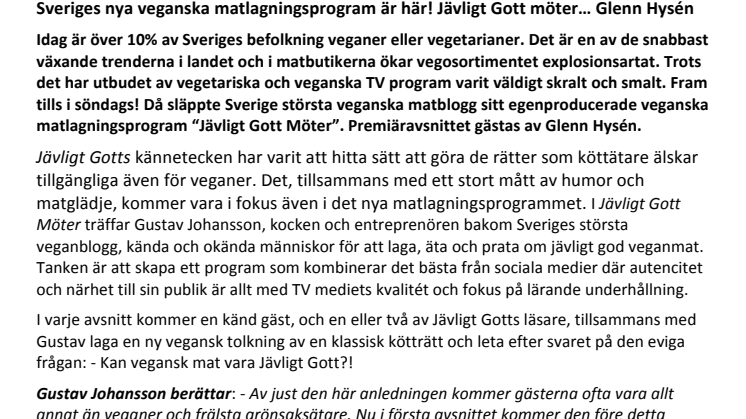 Sveriges nya veganska matlagningsprogram är här! Jävligt Gott möter… Glenn Hysén.