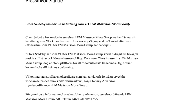 ​Claes Seldeby lämnar sin befattning som VD i FM Mattsson Mora Group