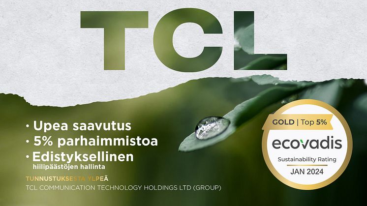 TCL Communication sai kultatason luokituksen EcoVadisin globaalissa vastuullisuusarvioinnissa 2024