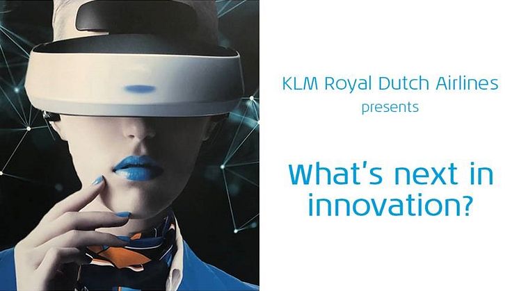 KLM Royal Dutch Airlines presents What's next in innovation?