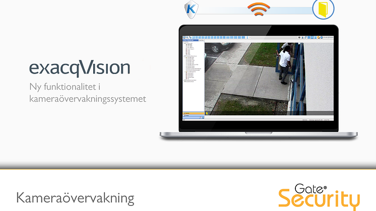 Kameraövervakning: Ny funktionalitet i exacqVision VMS 7.2