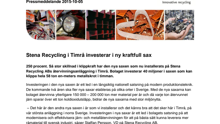 Stena Recycling i Timrå investerar i ny kraftfull sax
