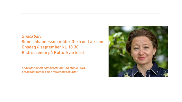 Dramatikern Gertrud Larsson är först ut!