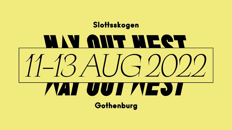 Way Out West återvänder 2022 och om bara några veckor släpps de första akterna.