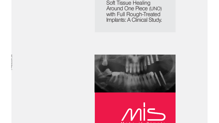 Soft Tissue Healing Around One Piece (UNO) with Full Rough-Treated Implants: A Clinical Study 