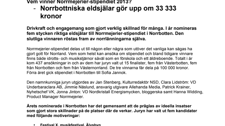 Vem vinner Norrmejerier-stipendiet 2013? -	Norrbottniska eldsjälar gör upp om 33 333 kronor