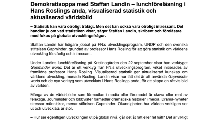 Demokratisoppa med Staffan Landin 22 september – lunchföreläsning i Hans Roslings anda, visualiserad statistik och aktualiserad världsbild