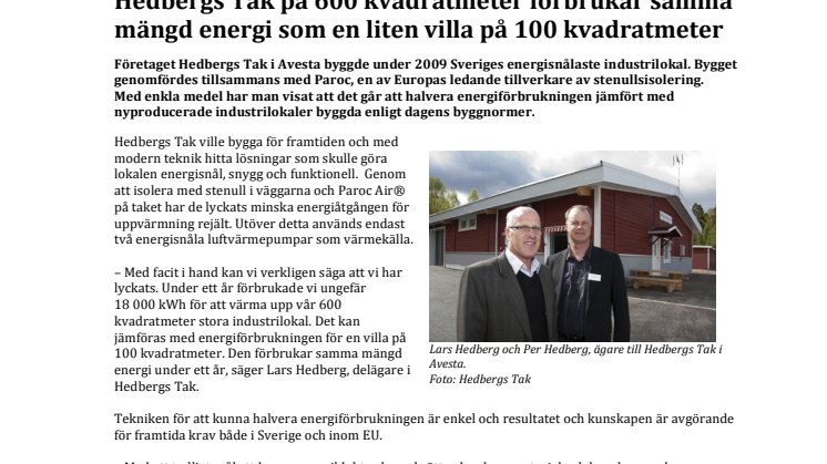 Sveriges energisnålaste industrilokal: Hedbergs Tak på 600 kvadratmeter förbrukar samma mängd energi som en liten villa på 100 kvadratmeter 
