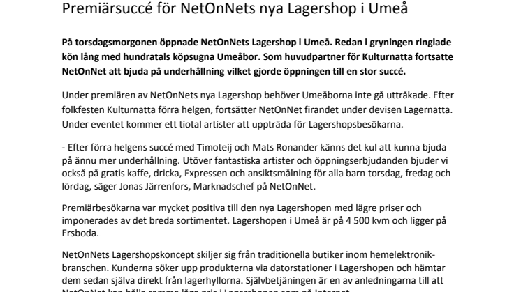 Premiärsuccé för NetOnNets nya Lagershop i Umeå