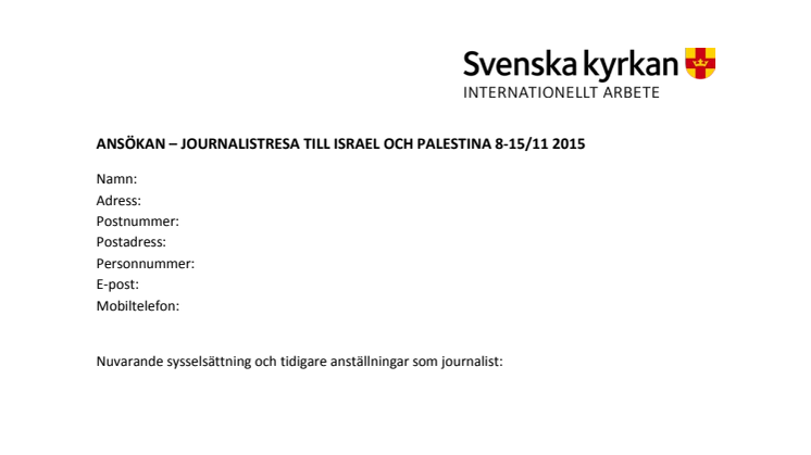 Ansökan till journalistresa till Israel och Palestina 2015