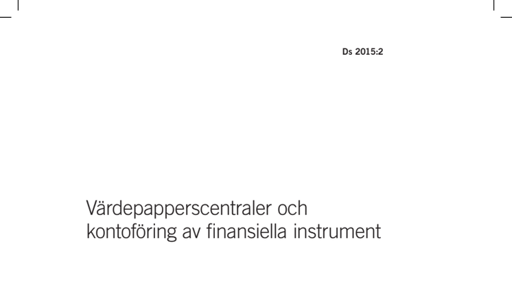 Remissyttrande Värdepapperscentraler och kontoföring av finansiella instrument (Ds 2015:2)