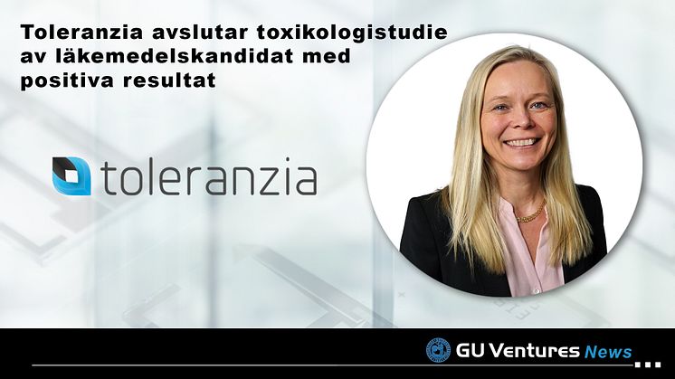 Toleranzia avslutar toxikologistudie av läkemedelskandidat med positiva resultat